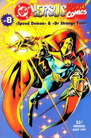 Speed Demon & Dr Strange Fate - DC versus Marvel, tome 8