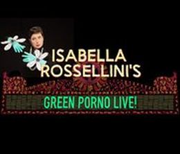 image-https://media.senscritique.com/media/000013918247/0/isabella_rossellini_s_green_porno_live.jpg