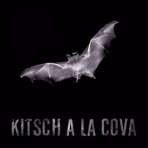 Kitsch a la cova