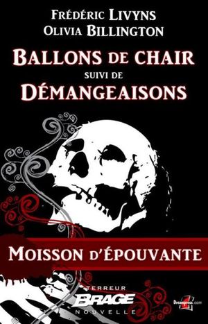 Ballons de chair suivi de Démangeaisons