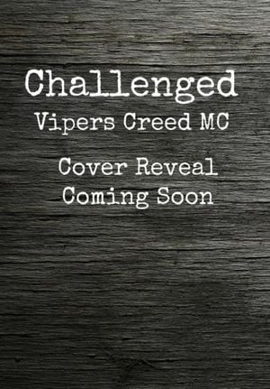 Challenged (Vipers Creed MC#1)