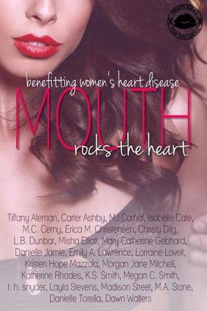 Mouth Rocks The Heart Anthology