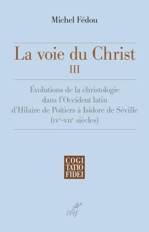 La voie du Christ, III