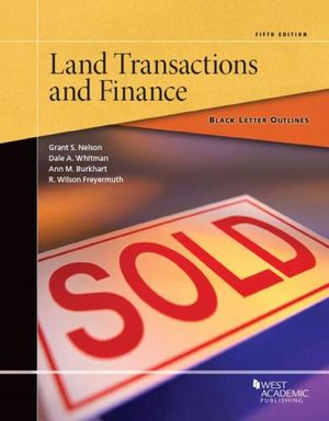 Black Letter Outline on Land Transactions and Finance