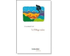 Le village Suisse