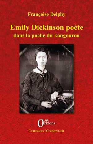 Emily Dickinson poète dans la poche du kangourou