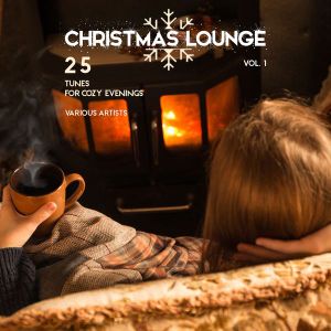 Christmas Lounge, Volume 1 - 25 Tunes for Cozy Evenings