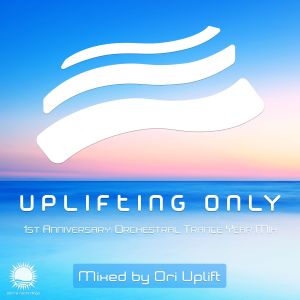 Uplifting Only: 1st Anniversary: Orchestral Trance Year Mix (continuous DJ mix, part 2)