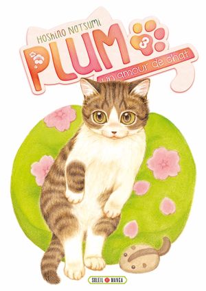 Plum : Un amour de chat, tome 3