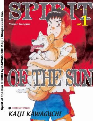 Spirit of the Sun, tome 1