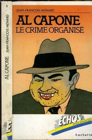 Al Capone: le crime organisé