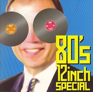 80’s 12 Inch Special