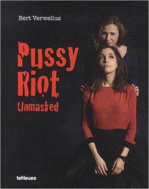 Pussy riot unmasked