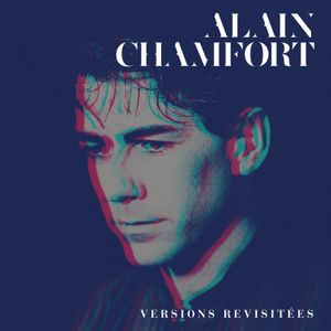 Le Meilleur d’Alain Chamfort (Versions revisitées)