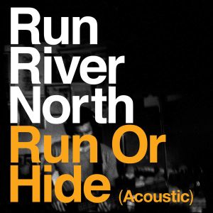 Run or Hide (acoustic) (Single)