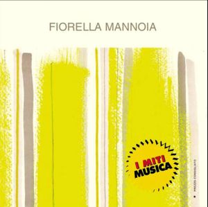 I miti musica: Fiorella Mannoia