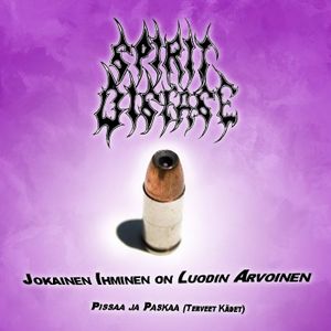 Jokainen ihminen on luodin arvoinen / Pissaa ja paskaa (Single)