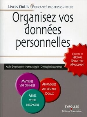 Organisez vos données personnelles