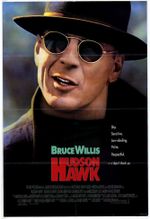 Affiche Hudson Hawk, gentleman et cambrioleur Affiche Hudson Hawk, gentleman et cambrioleur