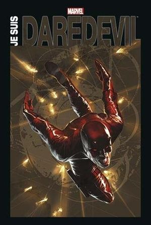 Marvel Anthologie : Je suis Daredevil