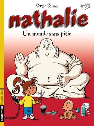 Un monde sans pitié - Nathalie, tome 13