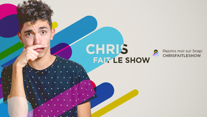 Chris Fait Le Show