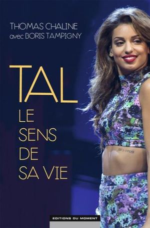 Tal, le sens de sa vie