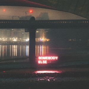 Somebody Else (Alt edit) (Single)