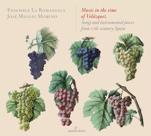 Music in the Time of Velázquez: Songs and Instrumental Pieces from 17th-Century Spain