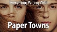 Everything Wrong With Paper Towns