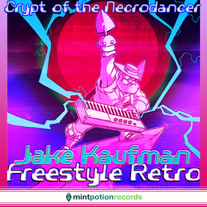 Crypt of the NecroDancer - Freestyle Retro (OST)