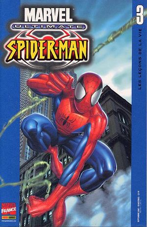 Les leçons de la vie - Ultimate Spider-Man, tome 3