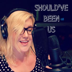 Should've Been Us (Single)