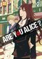 Are you Alice ? - Tome 2