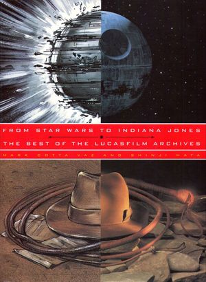 From Star Wars to Indiana Jones: The Best of the Lucasfilm Archives