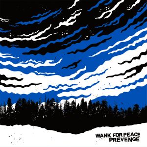 Split Wank For Peace / Prevenge (EP)