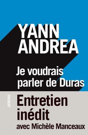 Je voudrais parler de Duras