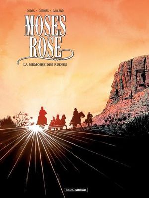Moses Rose - Tome 2 - La mémoire des ruines