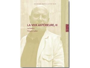 La voix antérieure, III