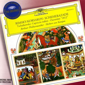 Rimsky-Korsakov: Scheherazade / Tchaikowsky: Capriccio italien / Ouvertüre “1812”