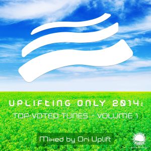 Uplifting Only 2014: Top‐Voted Tunes, Volume 1 (continuous DJ mix, pt. 2)