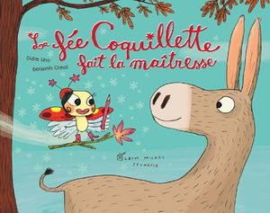 La Fée Coquillette fait la maîtresse