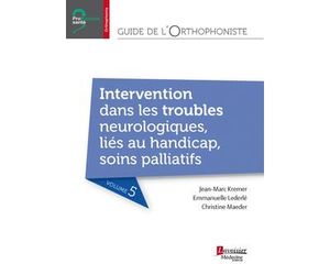 Intervention dans les troubles neurologiques, liés au handicap, soins palliatifs