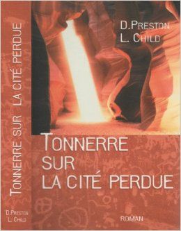 Les sortilèges de la cité perdue - Douglas Preston, Lincoln Child