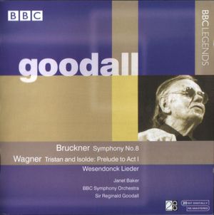 Bruckner: Symphony no. 8 / Wagner: Tristan and Isolde: Prelude to Act I / Wesendonck Lieder (Live)