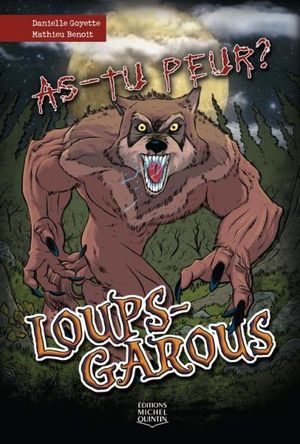 As-tu peur? 4 - Loups-garous