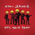 Pochette Esko Järvelä Epic Male Band