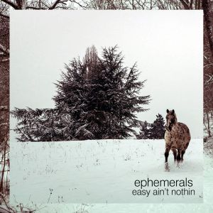 Easy Ain’t Nothin (Single)