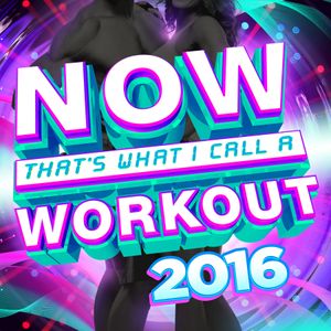 Now That’s What I Call a Workout 2016