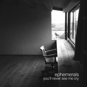 You’ll Never See Me Cry (Single)